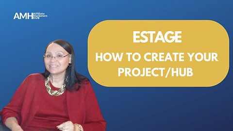 Estage - How to create your first project / HUB