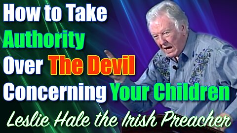 How to Take Authority Over The Devil Concerning Your Children