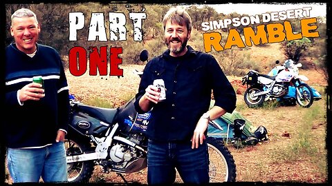 Simpson Desert RAMBLE - Part 1