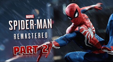 Spider man remastered gameplay part 2