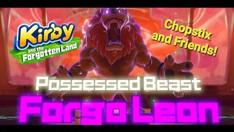 Chopstix and Friends! Kirby & the forgotten Land walkthrough part 14! is this the end??