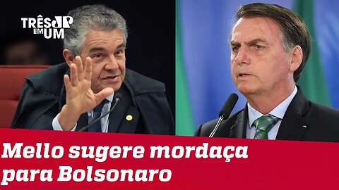 Ministro Marco Aurélio Mello sugere 'aparelho de mordaça' para Bolsonaro