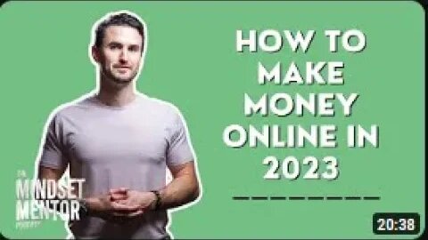 How To Make Money Online In 2023 The Mindset Mentor Podcas