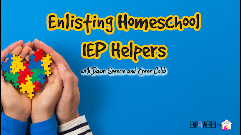 Enlisting Homeschool IEP Helpers