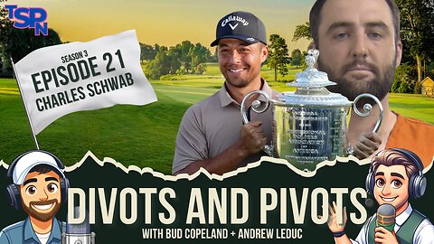 Divots and Pivots - S3 EP21 - Charles Schwab Challenge