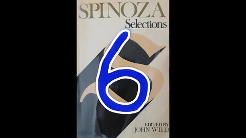 Spinoza Part 6