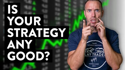 Do You Have a Good Day Trading Strategy? How to Tell...