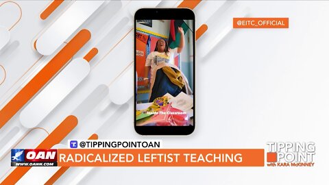 Tipping Point - Radicalized Leftist Teaching