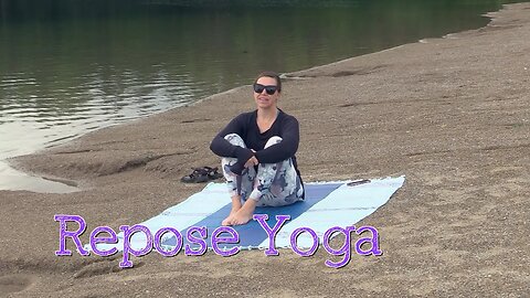 Repose Yoga Episode 32