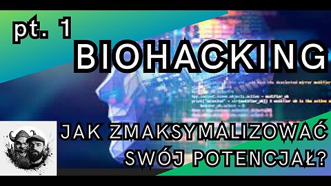 001 | Biohacking cz.1 | Normalnie Nienormalni