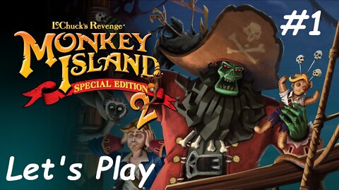 Let's Play - Monkey Island 2: LeChuck's Revenge - Part 1