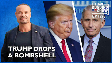 Ep. 1528 President Trump Drops a Bombshell - The Dan Bongino Show !!