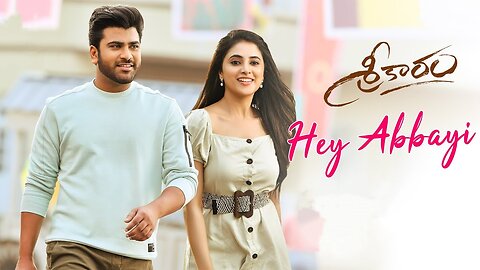 Sreekaram - Hey Abbayi Video | Sharwanand | Kishor B | Mickey J. Meyer