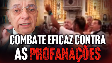 COMBATE EFICAZ CONTRA AS PROFANAÇÕES