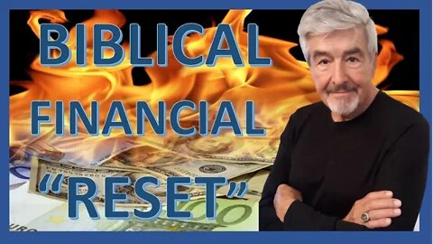 Biblical Financial "RESET"//Dr. Jerry Brandt