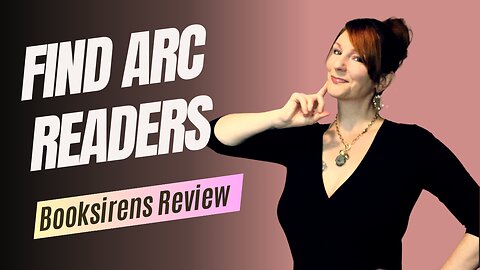 ARC Readers for Authors: A Review of BookSirens