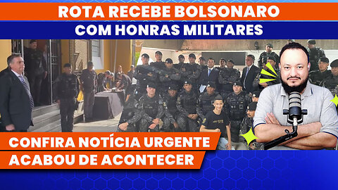 ROTA RECEBE BOLSONARO COM HONRAS MILITARES