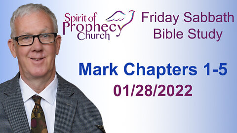 Spirit of Prophecy Church - Friday Night Bible Study - 01/29/2022