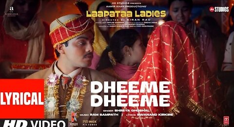 Dheeme Dheeme (Lyrical Video) - Laapataa Ladies - Shreya Ghoshal,Ram Sampath -Aamir Khan Productions