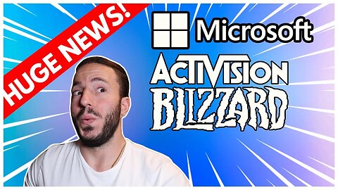 HUGE NEWS For Microsoft Activision Deal! | ATVI MSFT Merger