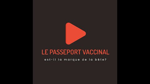 Le passeport vaccinal est-il la marque de la bête de l'Apocalypse?