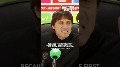 'This is unacceptable! First time in my career that I see a situation like this!' | Antonio Conte