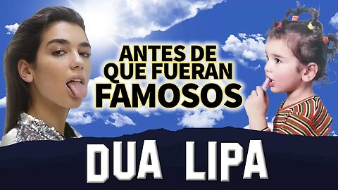 DUA LIPA - Antes De Que Fueran Famosos - IDGAF