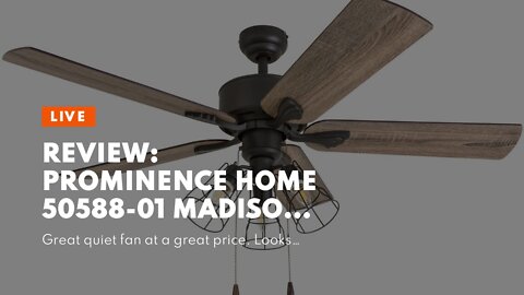 Review: Prominence Home 50588-01 Madison County Industrial Ceiling Fan, 42", BarnwoodTumblewee...