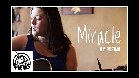 Official Video - Miracle - by Poeina