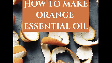 How to make orange essential oil