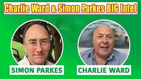 Charlie Ward & Simon Parkes BIG Intel Nov 13: "Joins The Insiders Club w/ Charlie Ward, Adam, James"