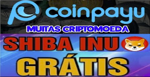 【FAUCET COINPAYU】Passo a Passo Como Ganhar 15 Shiba Inu a cada 60 segundos | #CryptoCurrency