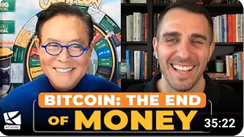 Why Bitcoin is the Future of Money - Robert Kiyosaki, Anthony Pompliano