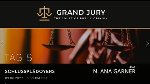 6) Grand Jury Day 8 - Closing Arguments: N. Ana Garner, USA | English