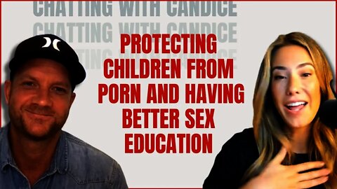 Protecting Children From Porn and Having Better Sex Education