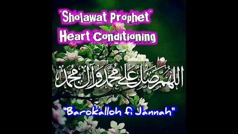 "Sholawat Prophet" Heart Conditioning