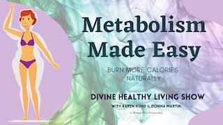 Metabolism Made Easy - Burn More Calories Naturally