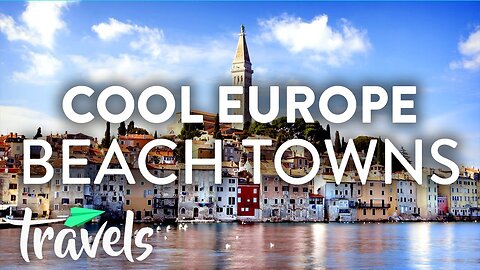 Seriously Amazing Europe Beach Towns | MojoTravels