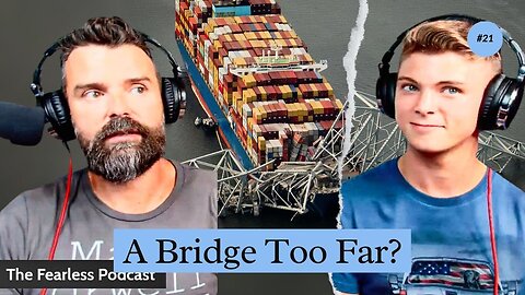 Ep. 43 A Bridge Too Far?