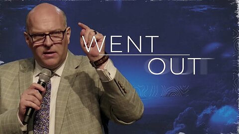 Went Out | Sermon | Pastor Mitchell Bland