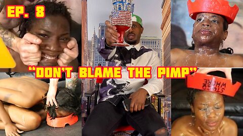 DONT BLAME THE PIMP Ep. #8 “Ghetto Gaggers”