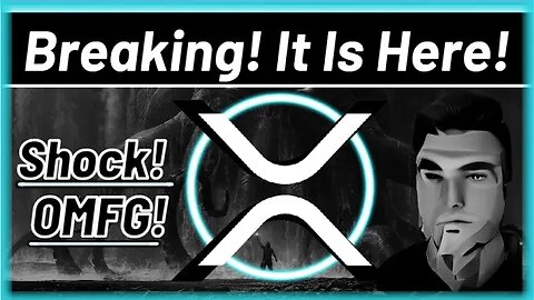 XRP *BREAKING!*🚨It Is Finally Here!💥Blew My Mind!* Must SEE END! 💣OMG!