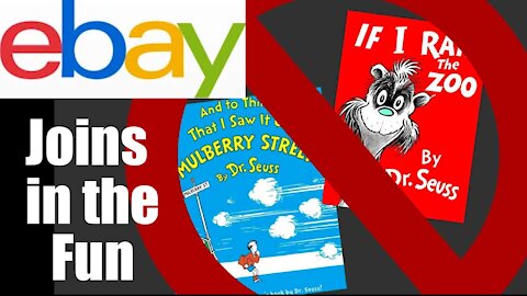 EBay Joins in Cancelling Dr Seuss Calling them "Offensive" -- Can we WAKE UP