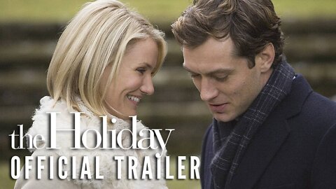 THE HOLIDAY [2006] - Official Trailer (HD)