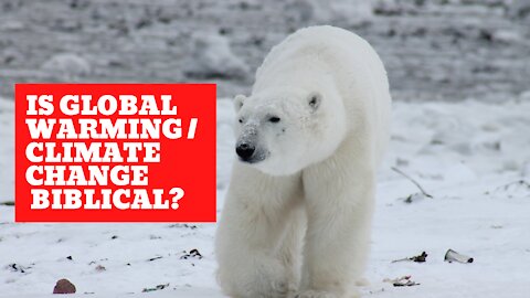 Is Global Warming Biblical?