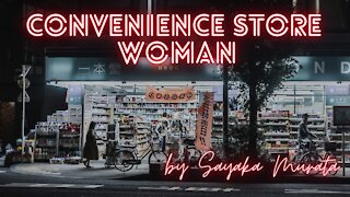 CONVENIENCE STORE WOMAN by Sayaka Murata