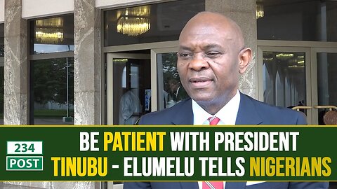 Tony ELUMELU "Nigerians should be patient with President Bola Ahmed Tinubu"