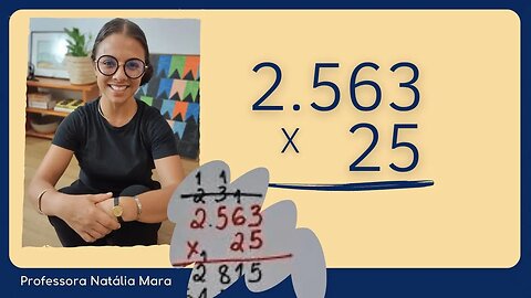 25 x 2.563 | 25 vezes 2.563 | Exercícios variados de multiplicação estão na PLAYLIST MULTIPLICAÇÃO