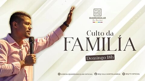 CULTO DA FAMILIA - 05/03/2023