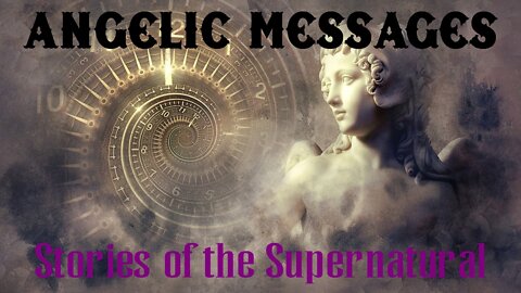 Angelic Messages | Interview with Dr. Irene Blinston | Stories of the Supernatural